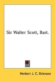 Cover of: Sir Walter Scott, Bart. by Herbert John Clifford Grierson