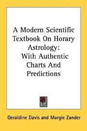 Cover of: A Modern Scientific Textbook On Horary Astrology: With Authentic Charts And Predictions