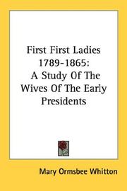 First First Ladies, 1789-1865 by Mary Ormsbee Whitton