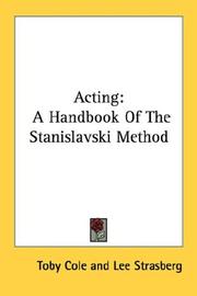 Cover of: Acting: A Handbook Of The Stanislavski Method