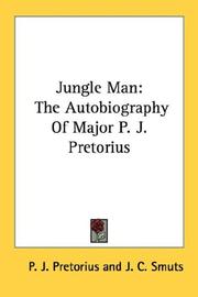 Cover of: Jungle Man: The Autobiography Of Major P. J. Pretorius