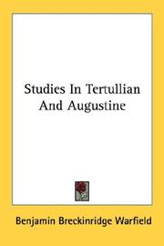 Cover of: Studies In Tertullian And Augustine | Benjamin Breckinridge Warfield