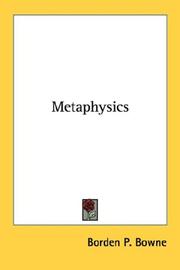 Cover of: Metaphysics by Borden P. Bowne