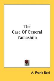The case of General Yamashita by A. Frank Reel