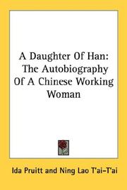 Cover of: A Daughter Of Han: The Autobiography Of A Chinese Working Woman