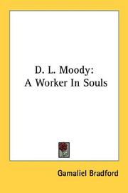 Cover of: D. L. Moody: A Worker In Souls