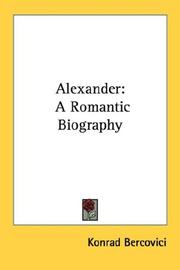 Cover of: Alexander: A Romantic Biography
