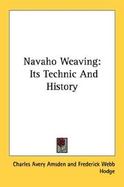 Cover of: Navaho Weaving | Charles Avery Amsden