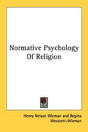 Cover of: Normative Psychology Of Religion | Henry Nelson Wieman