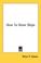 Cover of: How To Draw Ships