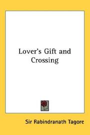 Cover of: Lover's Gift and Crossing by Rabindranath Tagore