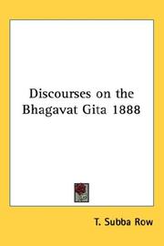 Cover of: Discourses on the Bhagavat Gita 1888 by T. Subba Row