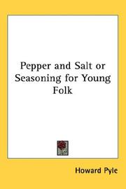 Cover of: Pepper and Salt or Seasoning for Young Folk by Howard Pyle
