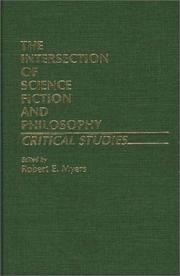 The Intersection of science fiction and philosophy by Myers, Robert E.