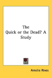 Cover of: The Quick or the Dead? A Study