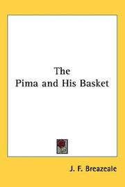 Cover of: The Pima and His Basket by J. F. Breazeale