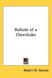 Cover of: Ballads of a Cheechako by Robert W. Service