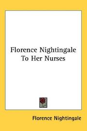 Cover of: Florence Nightingale To Her Nurses by Florence Nightingale