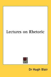 Cover of: Lectures on Rhetoric | Dr Hugh Blair