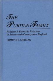 Cover of: The Puritan family: religion & domestic relations in seventeenth-century New England