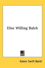 Cover of: Elise Willing Balch by Edwin Swift Balch