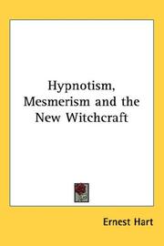Cover of: Hypnotism, Mesmerism and the New Witchcraft