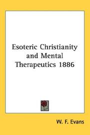 Cover of: Esoteric Christianity and Mental Therapeutics 1886