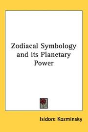 Zodiacal symbology and its planetary power by Isidore Kozminsky