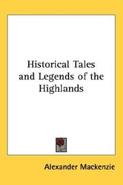 Cover of: Historical Tales and Legends of the Highlands