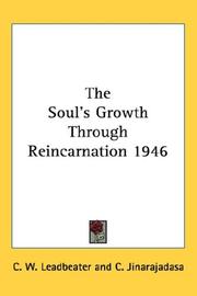 Cover of: The Soul's Growth Through Reincarnation 1946