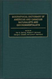 Cover of: Biographical dictionary of American and Canadian naturalists and environmentalists
