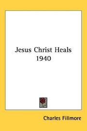 Cover of: Jesus Christ Heals 1940