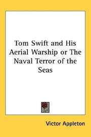Cover of: Tom Swift and His Aerial Warship or The Naval Terror of the Seas