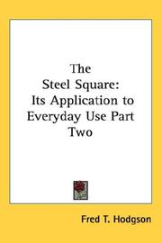 Cover of: The Steel Square: Its Application to Everyday Use Part Two