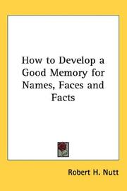 Cover of: How to Develop a Good Memory for Names, Faces and Facts