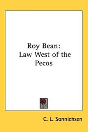Roy Bean by C. L. Sonnichsen