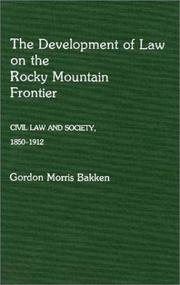 Cover of The development of law on the Rocky Mountain frontier