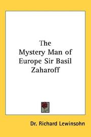 Cover of: The Mystery Man of Europe Sir Basil Zaharoff