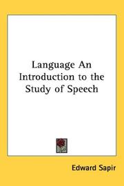 Cover of: Language An Introduction to the Study of Speech by Edward Sapir