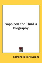 Cover of: Napoleon the Third a Biography