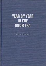 Cover of: Year by year in the Rock Era by Herb Hendler