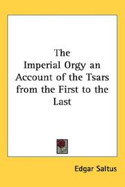 The Imperial Orgy an Account of the Tsars from the First to the Last