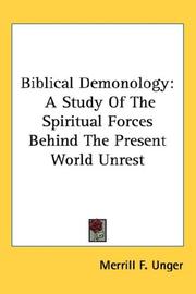 Cover of: Biblical Demonology: A Study Of The Spiritual Forces Behind The Present World Unrest