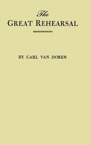 The great rehearsal by Carl Van Doren