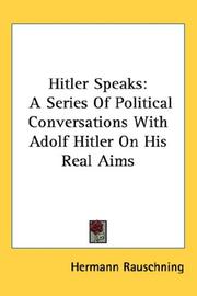 Cover of: Hitler Speaks by Hermann Rauschning, Hermann Rauschning