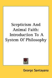 Cover of: Scepticism And Animal Faith by George Santayana