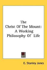 Cover of: The Christ Of The Mount by E. Stanley Jones, E. Stanley Jones