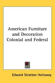Cover of: American Furniture and Decoration Colonial and Federal by Edward Stratton Holloway