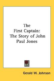Cover of: The First Captain: The Story of John Paul Jones