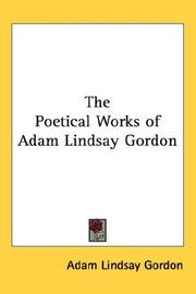 Cover of: The Poetical Works of Adam Lindsay Gordon